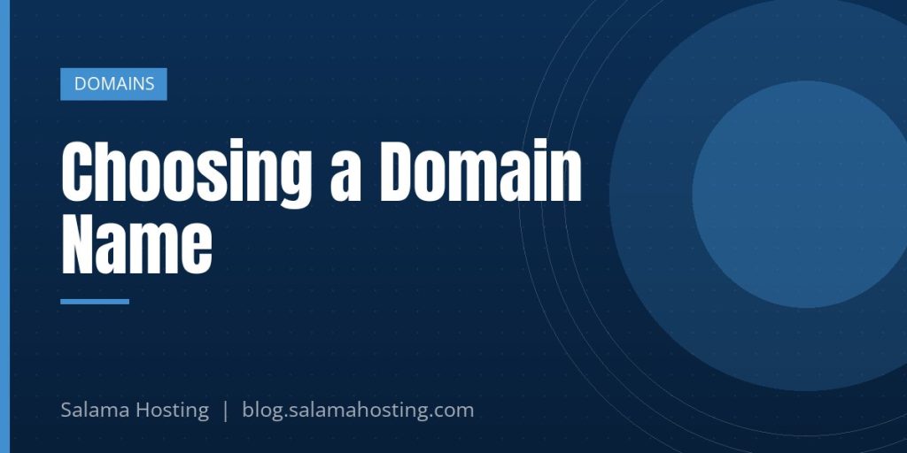 Choosing a Domain Name