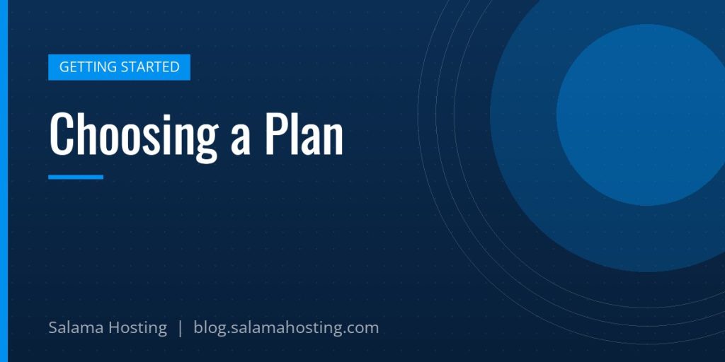 Choosing a Plan