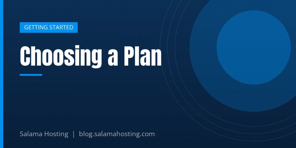 Choosing a Plan