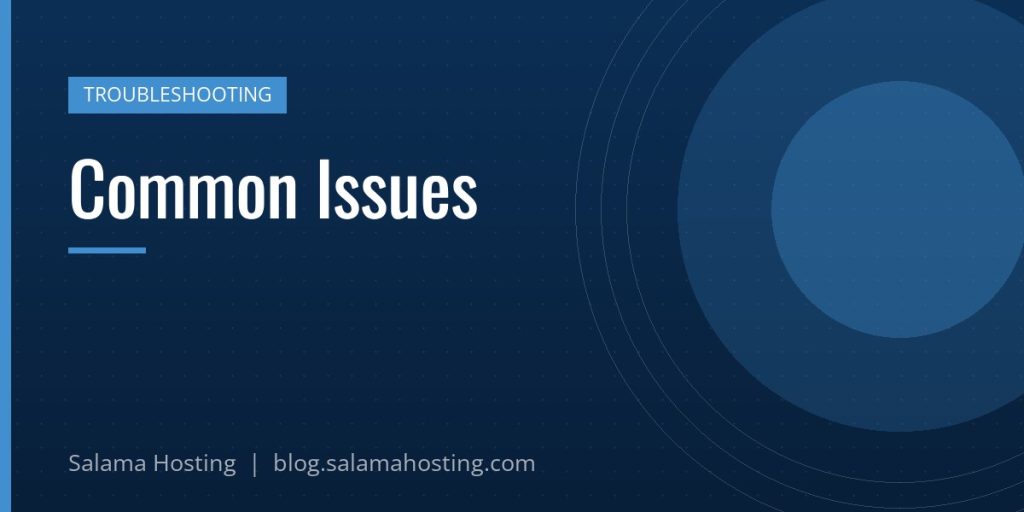 Common Issues