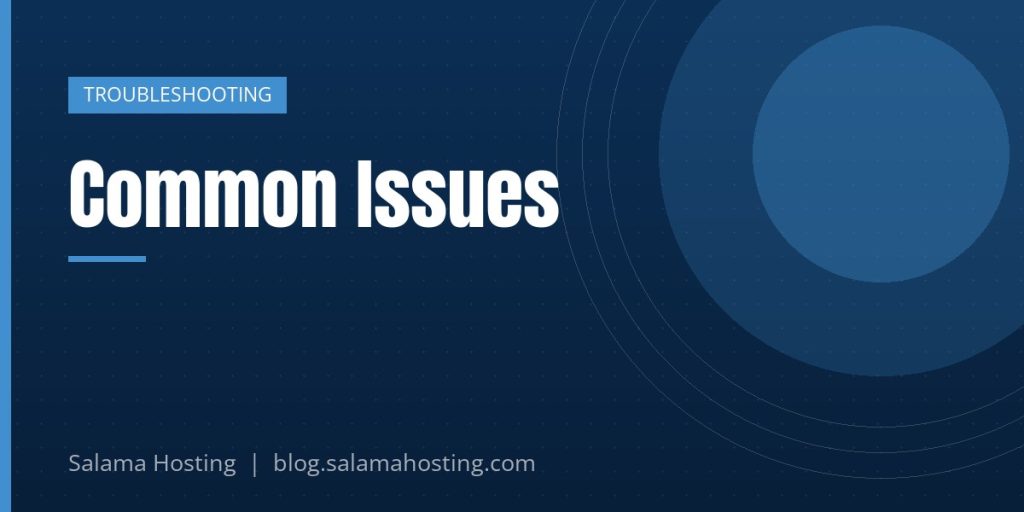 Common Issues