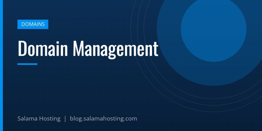 Domain Management