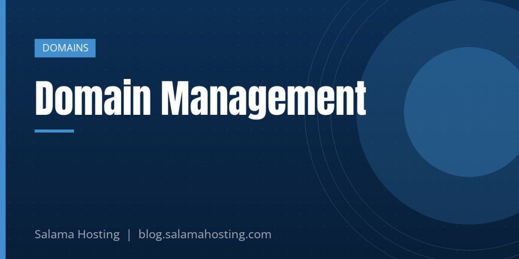 Domain Management