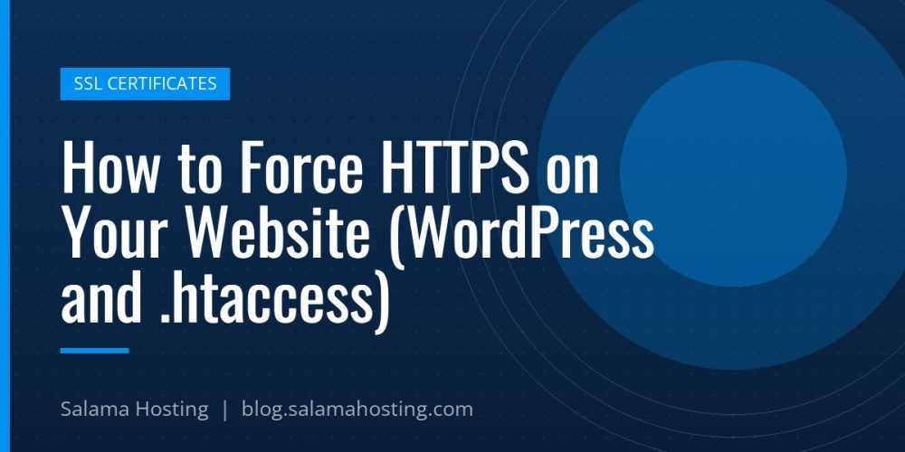How to Force HTTPS on Your Website (WordPress and .htaccess)