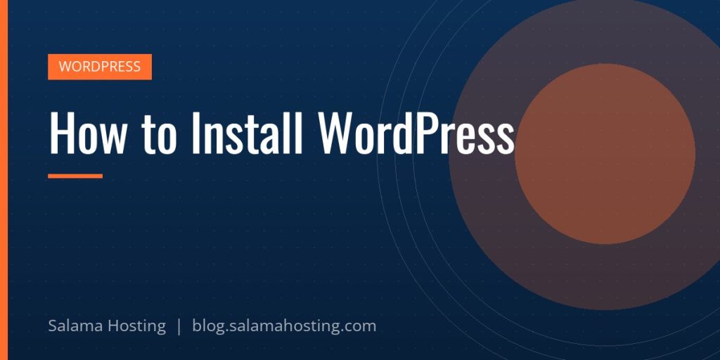 How to Install WordPress