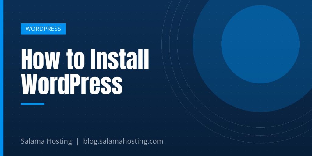 How to Install WordPress