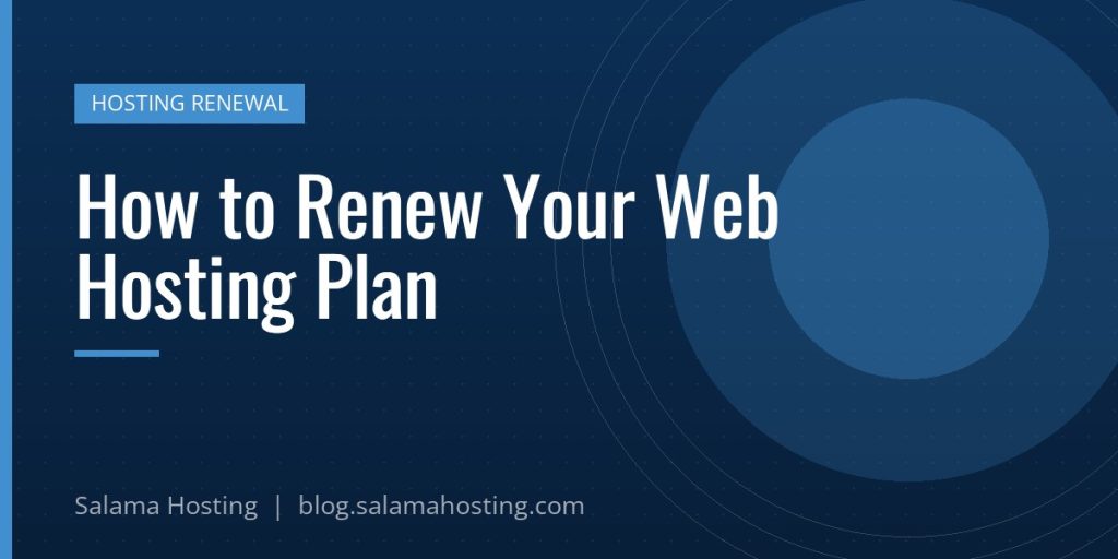 How to Renew Your Web Hosting Plan