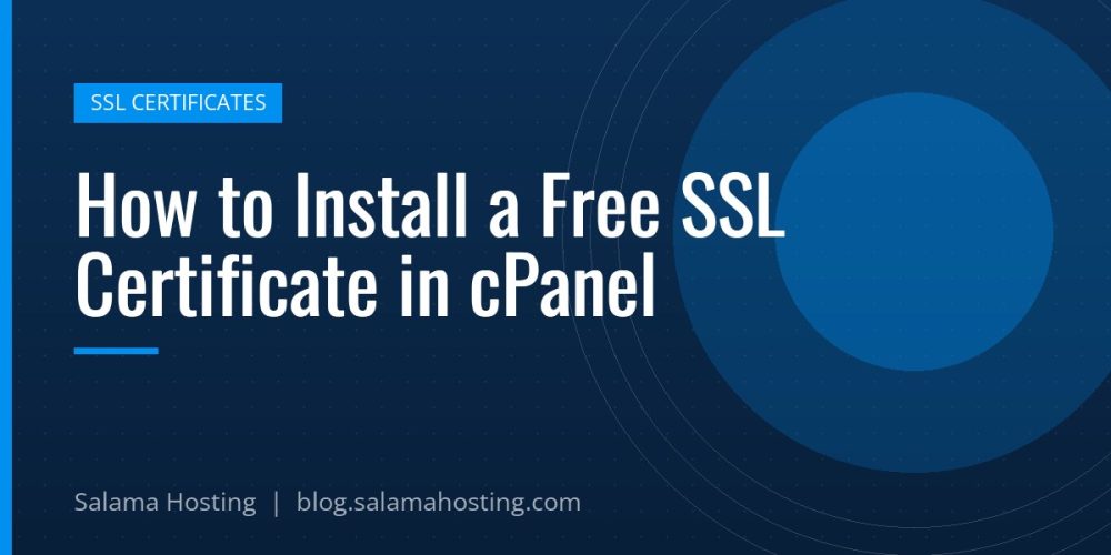 How to Install a Free SSL Certificate in cPanel