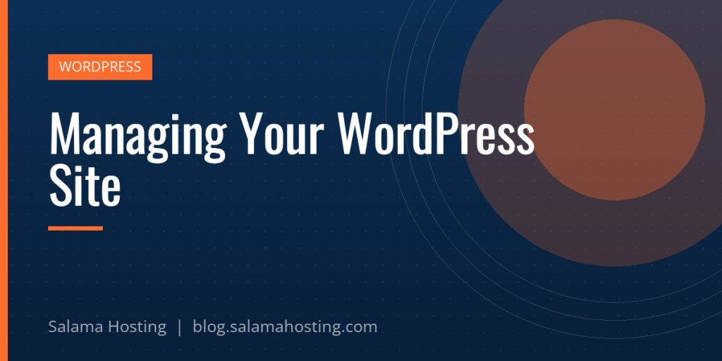 Managing Your WordPress Site