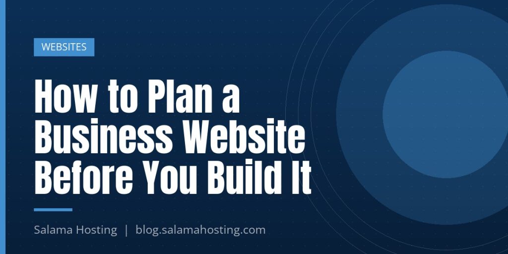 How to Plan a Business Website Before You Build It
