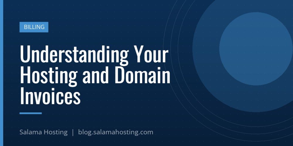 Understanding Your Hosting and Domain Invoices