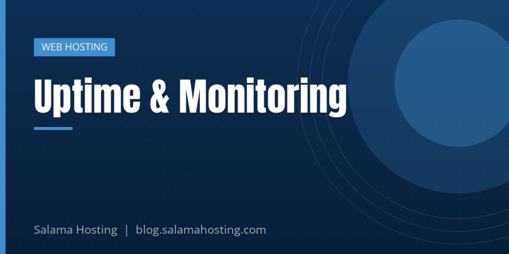 Uptime & Monitoring