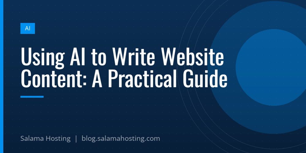 Using AI to Write Website Content: A Practical Guide