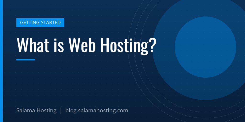 What is Web Hosting?