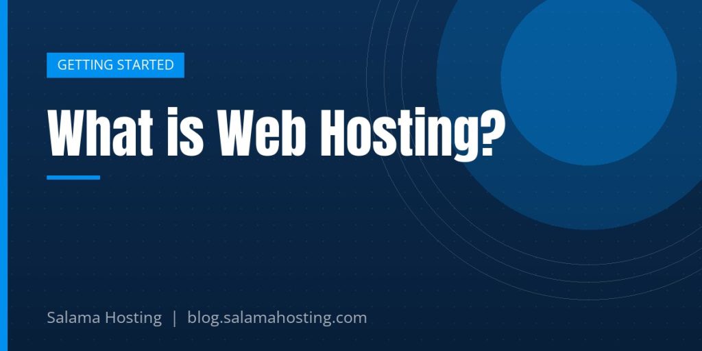 What is Web Hosting?