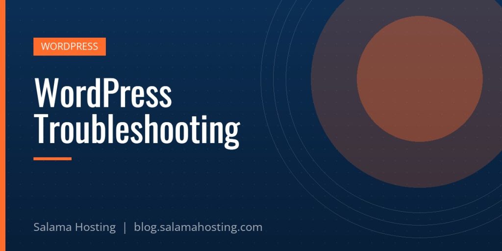 WordPress Troubleshooting