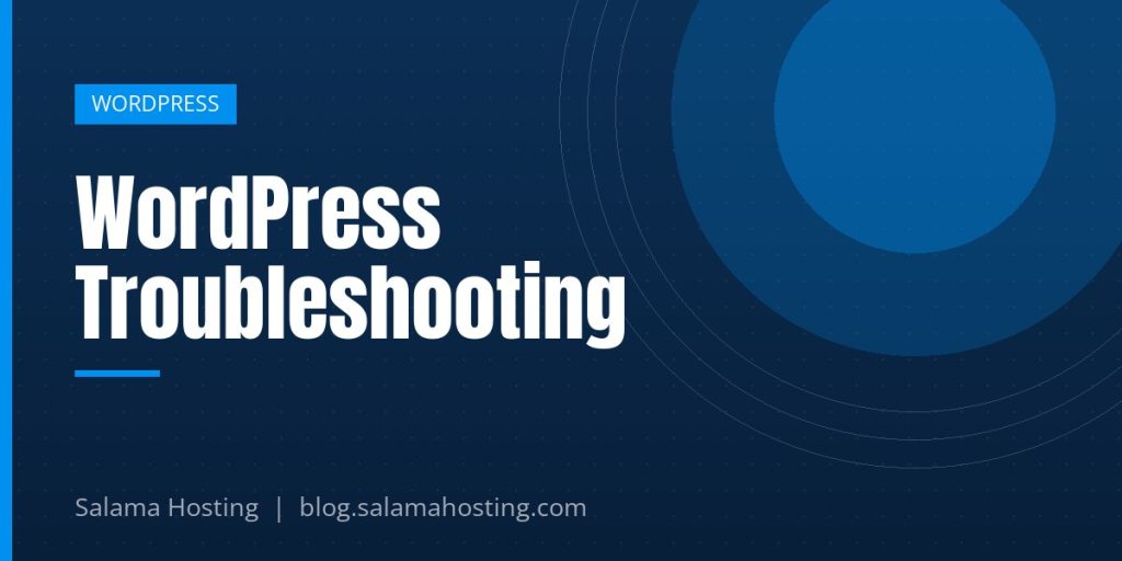 WordPress Troubleshooting